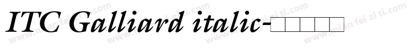 ITC Galliard italic字体转换